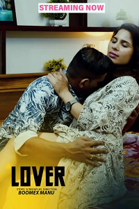 Download [18+] Lover (2025) UNRATED Hindi NeonX Short Film 480p | 720p WEB-DL