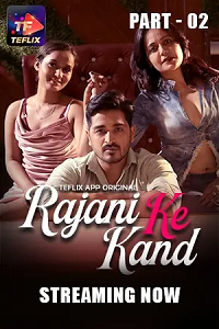Download [18+] Rajani Ke Kaand (2025) S01 [Episode 4 To 5] Hindi TeFlix WEB Series 720p | 1080p WEB-DL