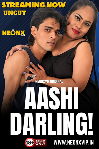 Download [18+] Aashi Darling! (2025) UNRATED Hindi NeonX Short Film 480p | 720p WEB-DL