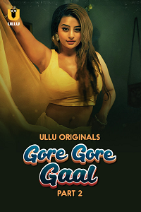 Download [18+] Gore Gore Gaal (2025) S01 Part 2 Hindi ULLU Originals Complete WEB Series 480p | 720p | 1080p WEB-DL