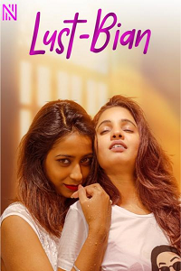 Download [18+] Lust Bian (2025) UNRATED Hindi NavaRasa Short Film 480p | 720p WEB-DL