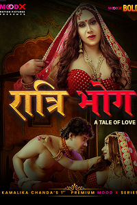 Download [18+] Ratri Bhog (2025) S01 {Episode 1 Added} Hindi MoodX WEB Series 720p WEB-DL