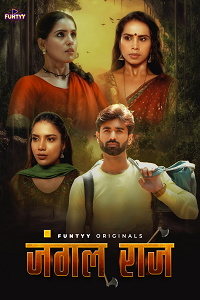 Download [18+] Jungle Raj (2025) S01 [Episode 1 To 2] Hindi Funtyy WEB Series 720p | 1080p WEB-DL